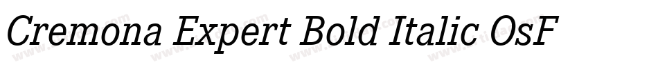 Cremona Expert Bold Italic OsF字体转换